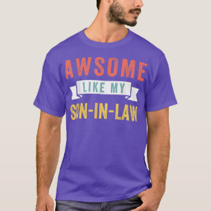 sarkastisch Toll wie mein Schwiegersohn T-Shirt