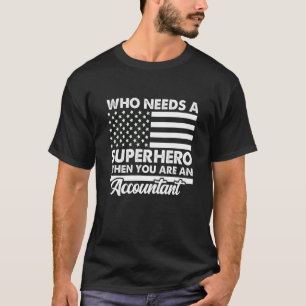 sarkastisch, wenn man ein Buchhalter ist, der für  T-Shirt