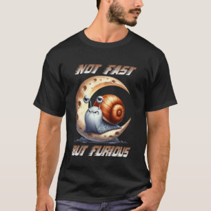 sarkastisch-wütend Schnecke Humorischer Slogan nic T-Shirt
