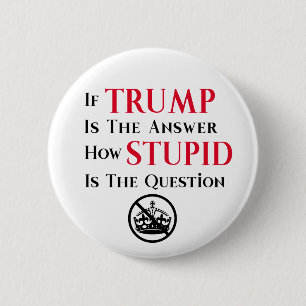 Sarkastische Anti-Trump-Protest-Erklärung Button