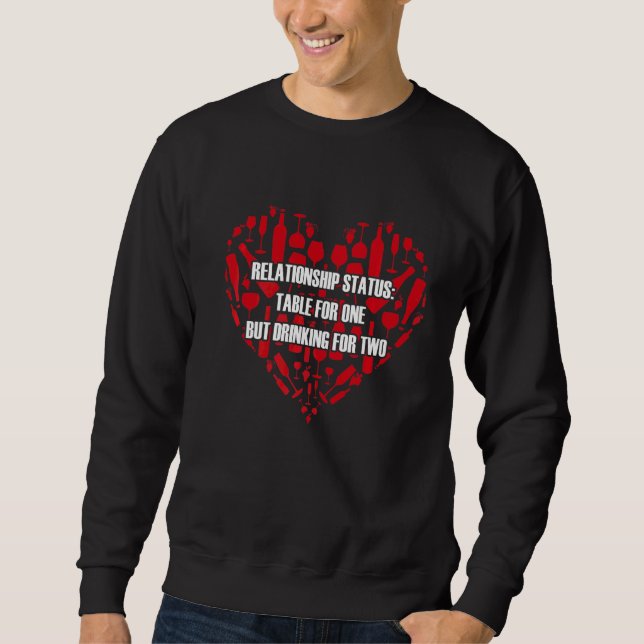 Sarkastische Beziehung Status Wein Drinker Sweatshirt (Vorderseite)