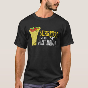 Sarkastische Burritos sind mein Seelen-Tier-Burrit T-Shirt