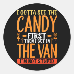 Sarkastische Candy-Humor-Zitate für Frauen mit dun Runder Aufkleber