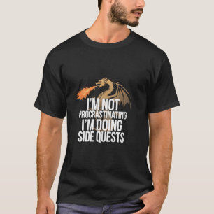 Sarkastische Drachen-Seitenquests Humor für Fantas T-Shirt
