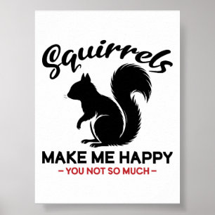 Sarkastische Eichhörnchen machen mich glücklich, d Poster