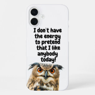 Sarkastische Eule lustiger Spruch iPhone 16 Plus Hülle