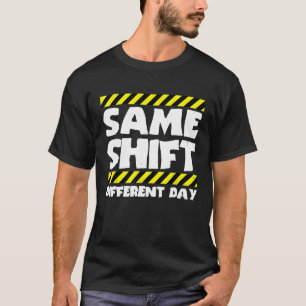 Sarkastische Fabrikarbeiter wechseln Tag für Tag T-Shirt