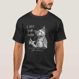 Sarkastische Katze Tier Sarkasmus Humor Bösartiges T-Shirt