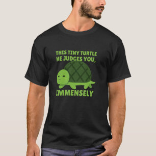 Sarkastische Kleine Urteilende Schildkröte Lustig T-Shirt