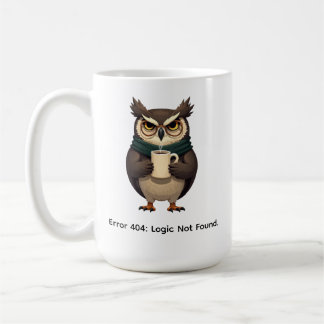 Sarkastische mürrische Eule "Fehler 404 Logik nich Kaffeetasse