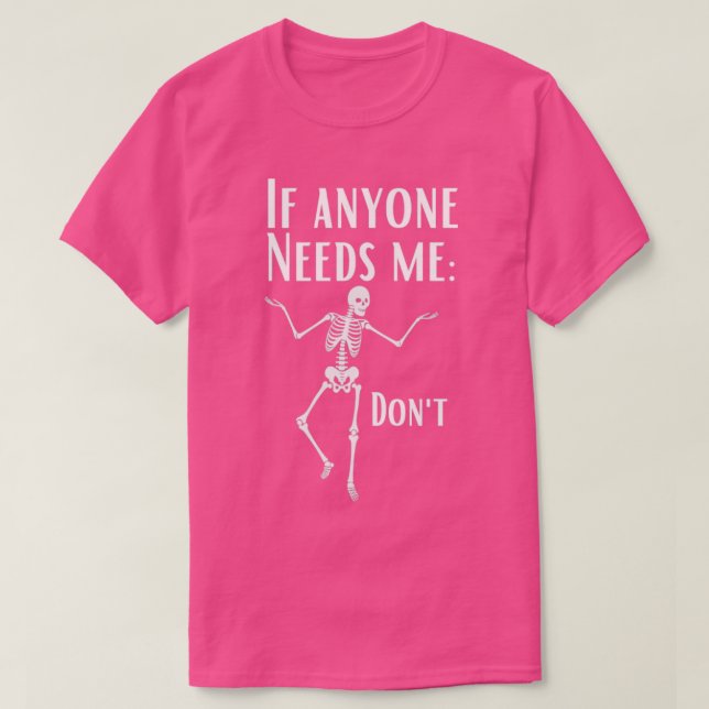 Sarkastische Sassy-Skelette T-Shirt (Design vorne)