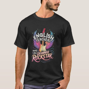 Sarkastischer ENGLISCH-Lehrer ELA-GRAMMAR-ROCKSTAR T-Shirt