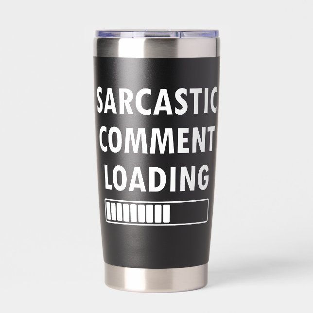 Sarkastischer Kommentar wird geladen Lustiger Zita Thermobecher (Vorderseite)