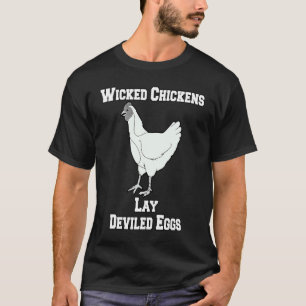 Sarkastischer Lustiger Humor Böse Hühner Legen Teu T-Shirt