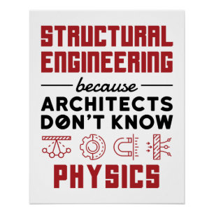 Sarkastischer Spruch für Bauingenieure in der Phys Poster