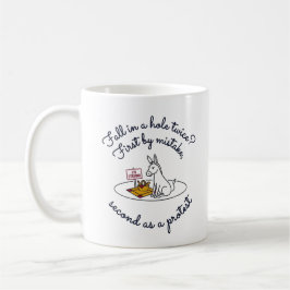 Sarkastischer Sturköpfiger Vierbeiner is not a goo Kaffeetasse