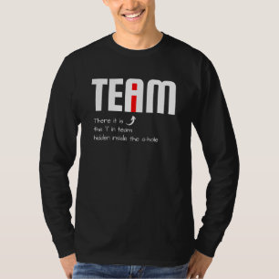 Sarkastischer Teamkollege Ich habe das I im Team v T-Shirt