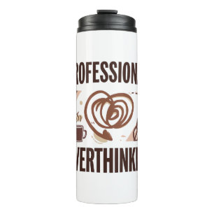 Sarkastischer Überdenker mit Kaffee und Chaos Thermosbecher