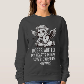 Sarkastisches Anti-Valentins-Cupid-T-Shirt Sweatshirt