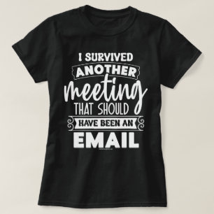 Sarkastisches Grafik T-Shirt - Lustiges Überlebte