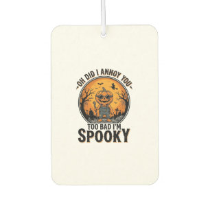 Sarkastisches Halloween-Shirt Lustiger Gespensterf Autolufterfrischer