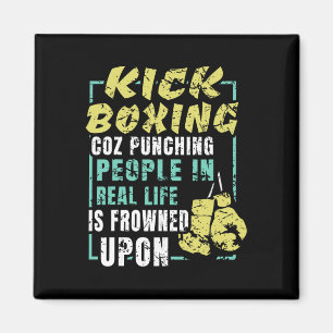 Sarkastisches Kickbox-Sportgeschenk für jeden Kick Magnet