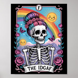 Sarkastisches Skelett, die Idgaf lustige Tarotkart Poster