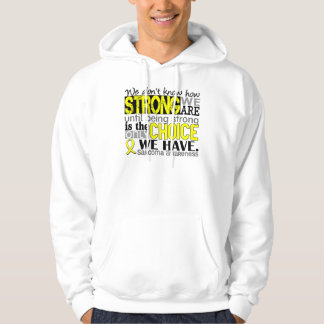 Sarkom, wie stark wir sind hoodie