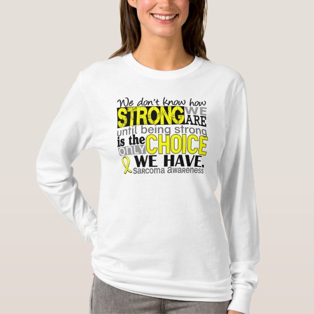 Sarkom, wie stark wir sind T-Shirt (Vorderseite)