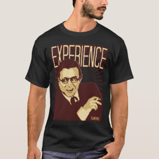 Sartre -- Erfahrung T-Shirt