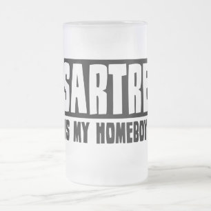 Sartre ist mein Homeboy Mattglas Bierglas