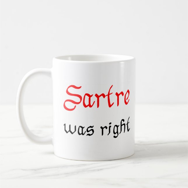 Sartre war richtig kaffeetasse (Links)