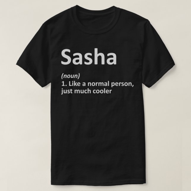 SASHA Definition Personalisiert Name Funny Birthda T-Shirt (Design vorne)