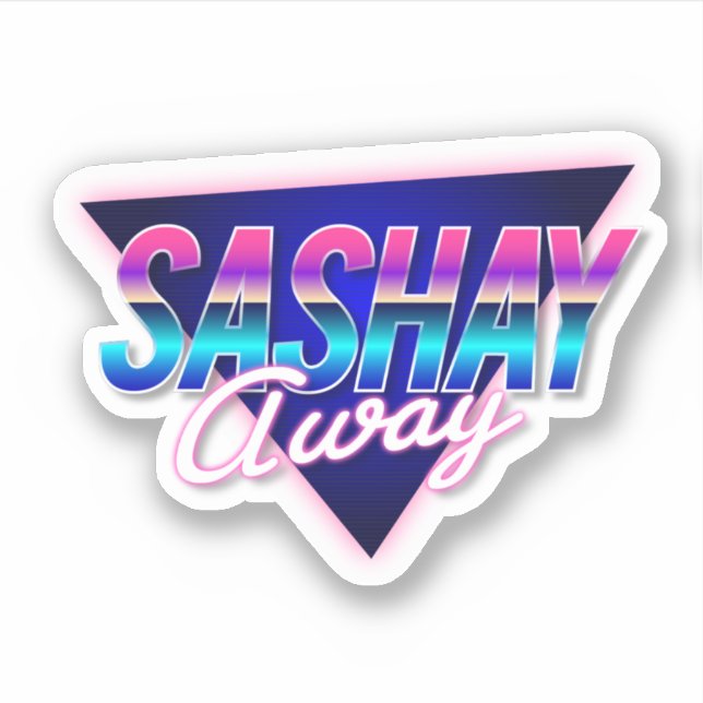Sashay Away Aufkleber (Vorderseite)