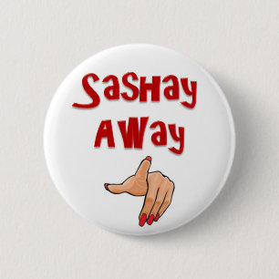 Sashay weg button