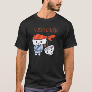 Sashimi japi Food Sushi Queen Salmon Sushi T-Shirt