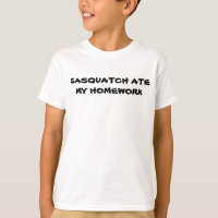 Sasquatch Ate My Hausaufgaben T - Shirt