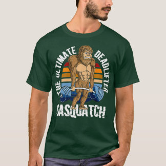 Sasquatch Big Foot Deadlift T-Shirt