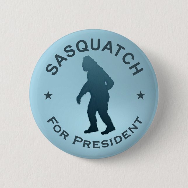Sasquatch für den Präsidenten Button (Vorderseite)
