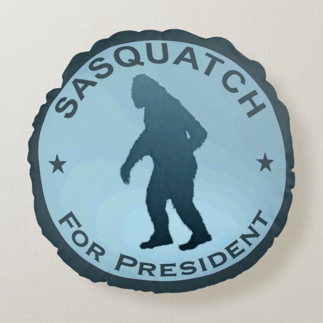 Sasquatch für den Präsidenten Rundes Kissen (Vorderseite)