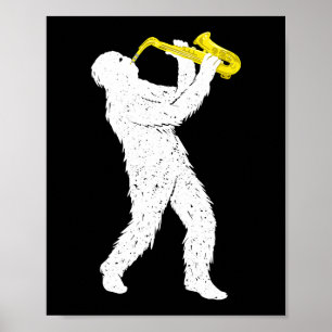 Sasquatch Saxophone Player Saxophonist Jazzbrass Poster