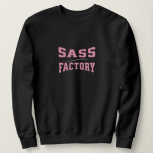 Sass Factory - Funny Sweatshirt
