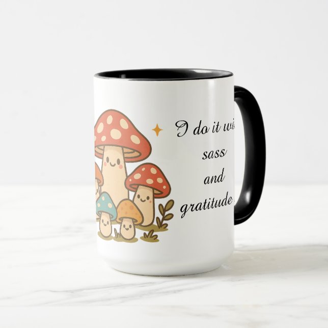 Sass und Dankbarkeit Pilz-Kaffeetasse Tasse (VorderseiteRechts)