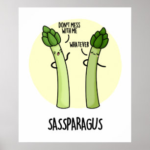 Sassparagus Funny Asparagus Gemüsepuppe Poster