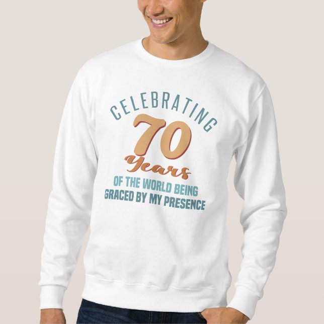 Sassy 70. Geburtstagsstärke Sweatshirt (Vorderseite)