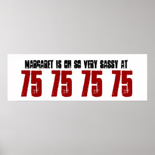 Sassy 75. Geburtstagsparty Banner Individuelle Nam Poster