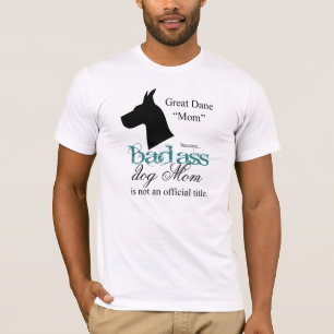 Sassy "Badass" Great Dane Owner Züchter T Shirt