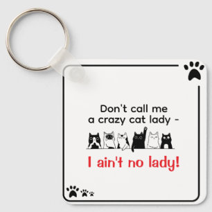 Sassy Cat Lady Schlüsselanhänger
