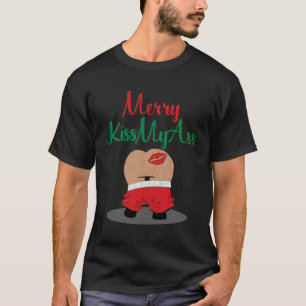 Sassy Christmas Spaß Merry KissMyAss T-Shirt