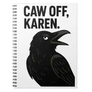 Sassy Crow - Caw Off, Karen. Nichtsoziale Tiere Notizblock